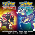 Pokémon Omega Ruby and Pokémon Alpha Sapphire - Super Music Collection.png